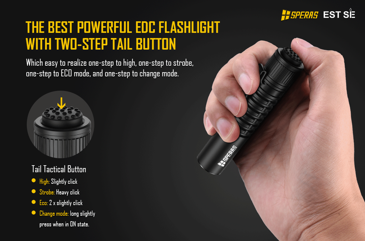 Tactical dual step tail button of SPERAS EST SE edc flashlight
