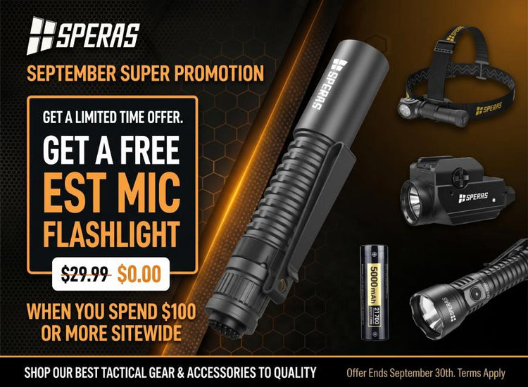 SPERAS September Super Promotion - Get a free EST MIC flashlight on orders over $100 sitewide with tactical flashlights and gear